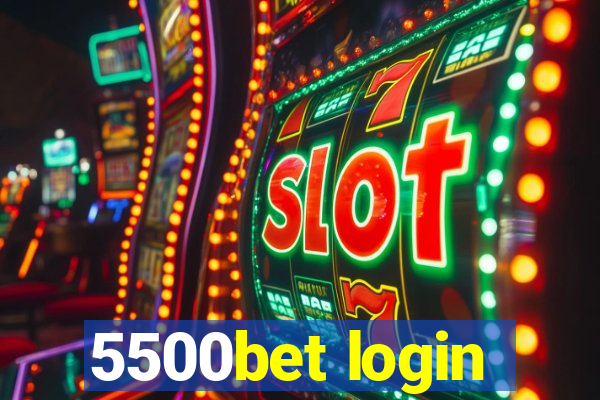 5500bet login